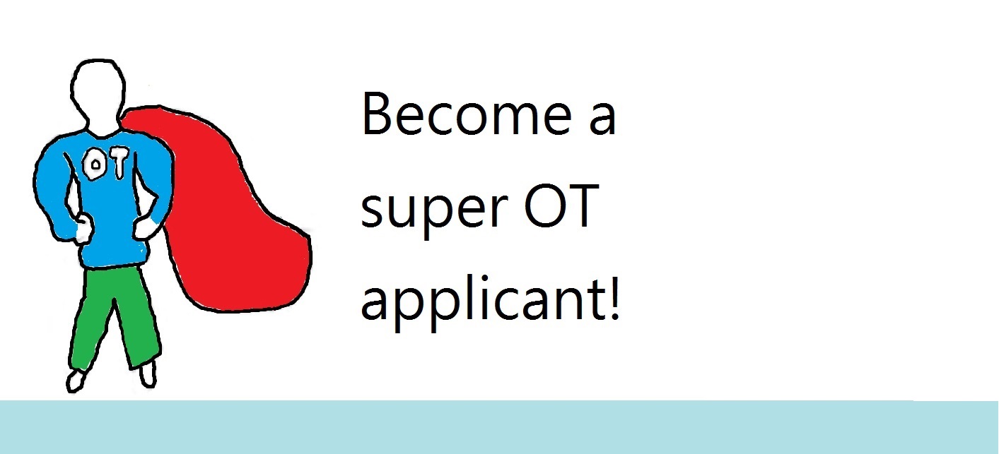 Becoming a super OT applicant